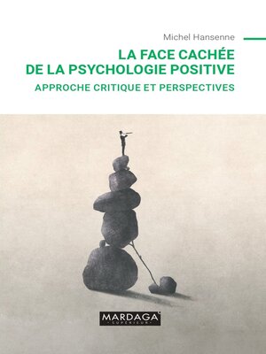 cover image of La face cachée de la psychologie positive